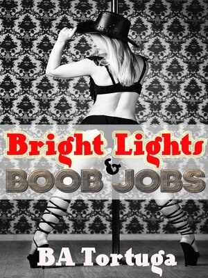 Bright Lights and Boobjobs - ebook